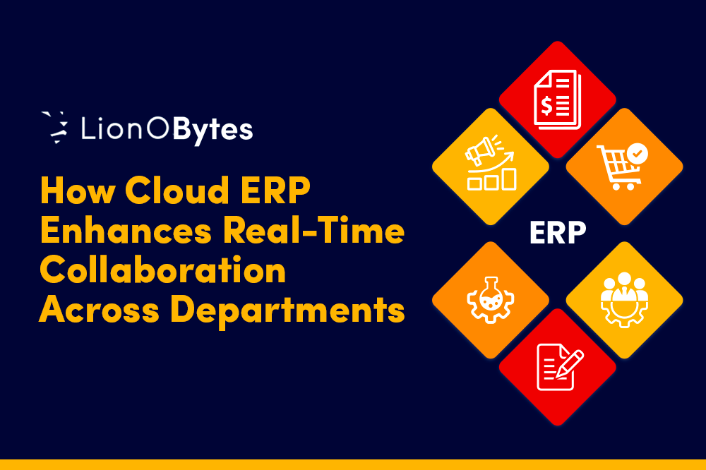 How Cloud ERP Enhances Real-Time Collaboration Across