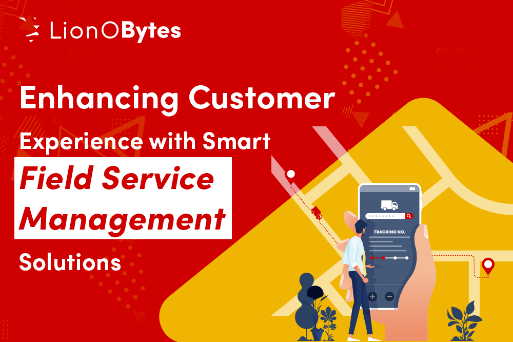 Enhancing Customer Experience with Smart Field Service Management Solutions