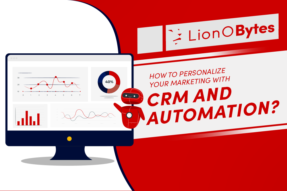 How to Personalize Your Marketing with CRM and Automation?