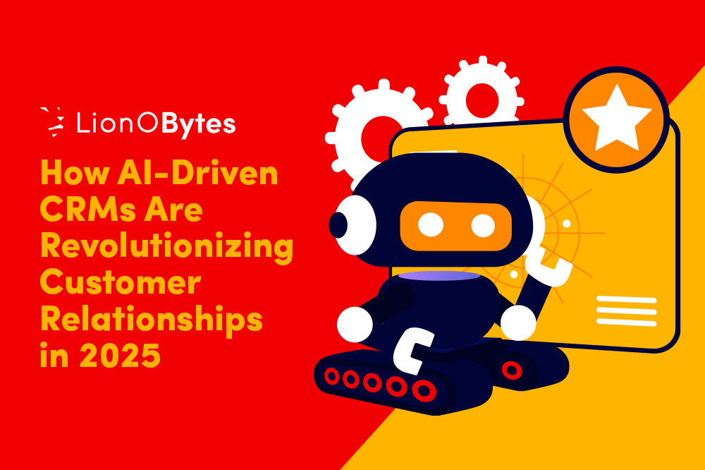 How AI-Driven CRMs Are Revolutionizing Customer Relationships in 2025