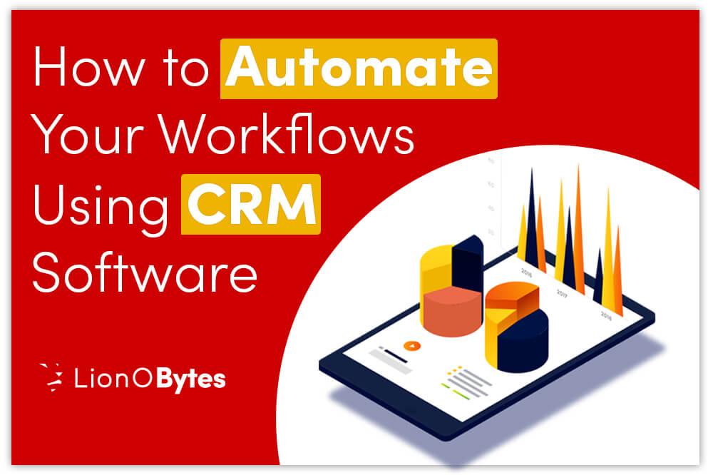 How to Automate Your Workflows with CRM Software