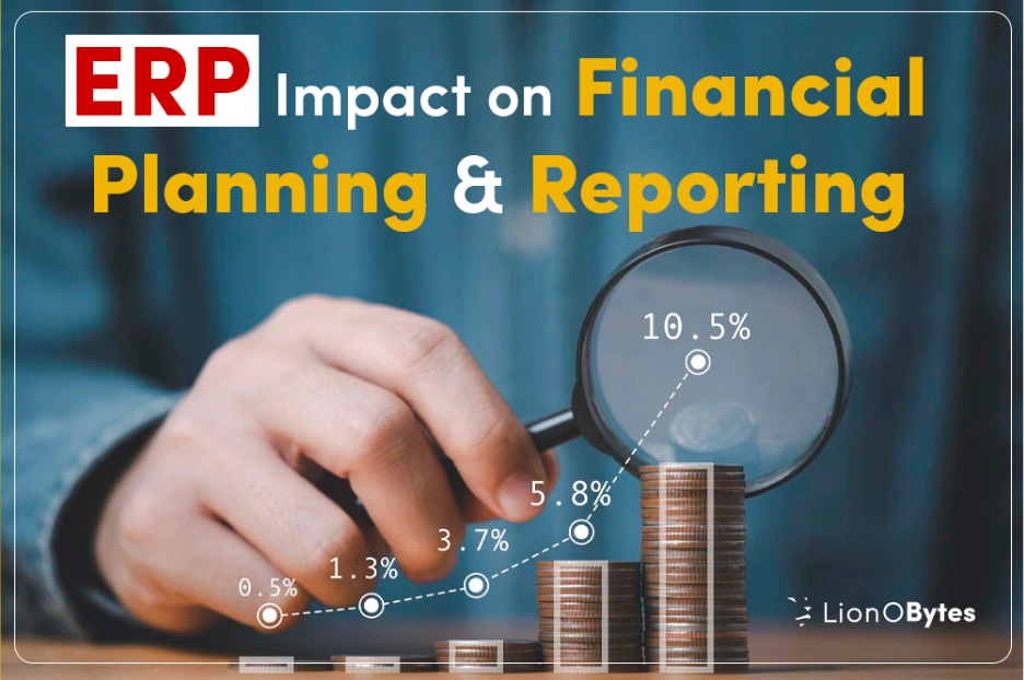 The Role of ERP in Financial Planning and Reporting Accuracy