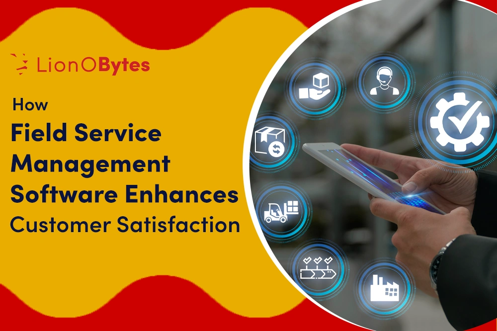 Field Service Management Software Enhances Customer Satisfaction