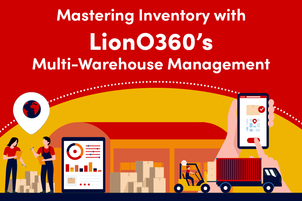 Mastering Inventory with LionO360’s Multi Warehouse Management