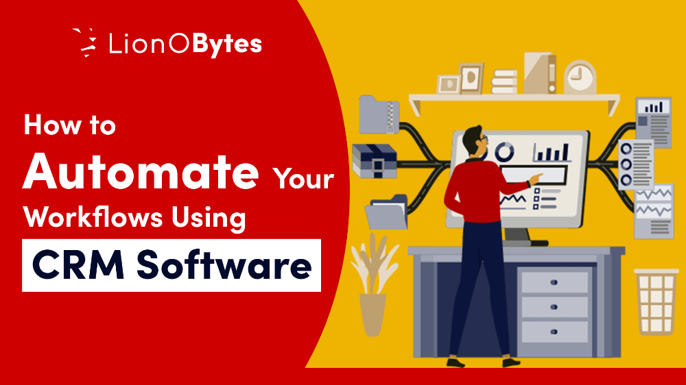 How to Automate Your Workflows Using CRM Software?