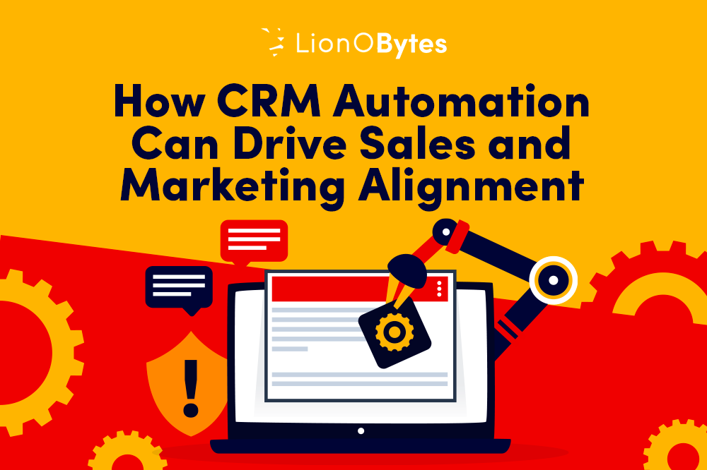 How CRM Automation Can Drive Sales and Marketing Alignment