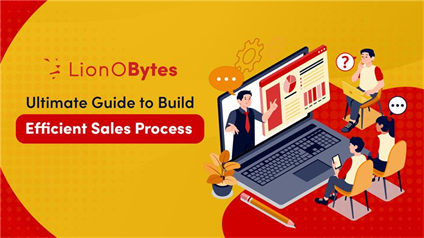 Ultimate Guide to Build Efficient Sales Process