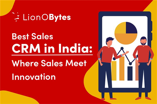 Best Sales CRM in India: Where Sales Meet Innovation